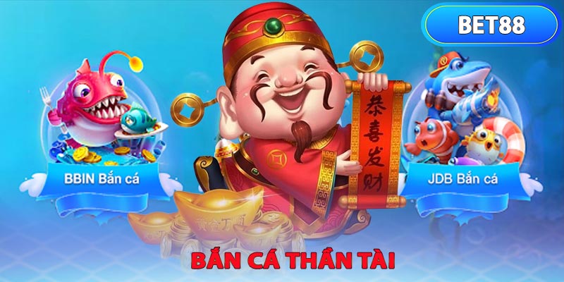 Bắn cá thần tài